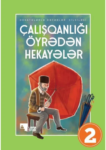 Çalışqanlığı öyrədən hekayələr (2)