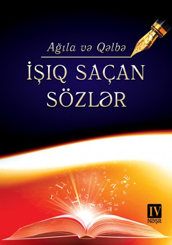 Ağıla və qəlbə işıq saçan sözlər