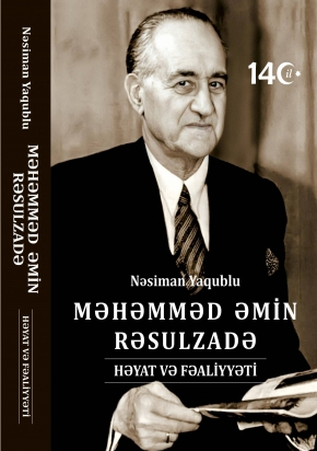 MƏHƏMMƏD ƏMİN RƏSULZADƏ. Həyat və fəaliyyəti