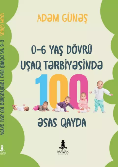 An image of a product called 0-6 yaş dövrü uşaq tərbiyəsində 100 əsas qayda