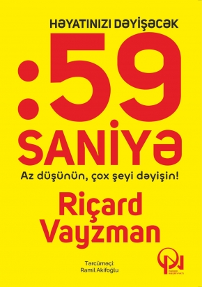 Həyatınızı dəyişəcək 59 saniyə. Az düşünün, çox şeyi dəyişin