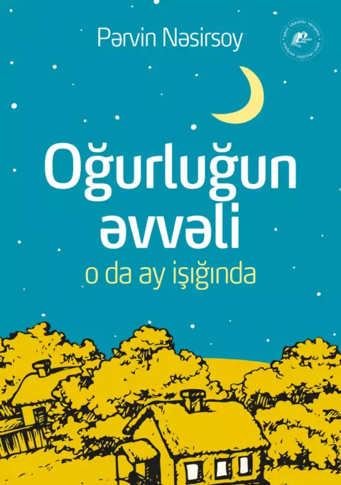 Oğurluğun əvvəli o da Ay işığında