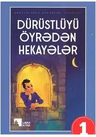 Dürüstlüyü öyrədən hekayələr (1)