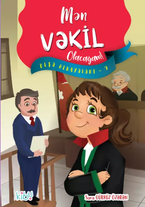 An image of a product called Mən Vəkil Olacağam! ( Peşə hekayələri - 9 )