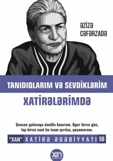 Tanıdıqlarım və Sevdiklərim Xatirələrimdə