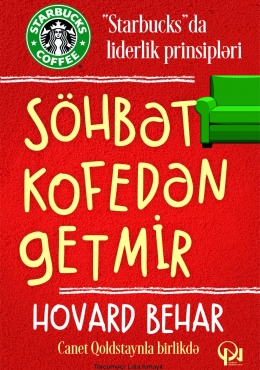 Söhbət kofedən getmir. "Starbucks"da liderlik prinsipləri