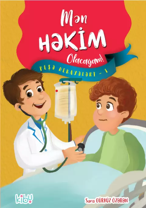 An image of a product called Mən Həkim Olacağam! ( Peşə hekayələri - 1 )
