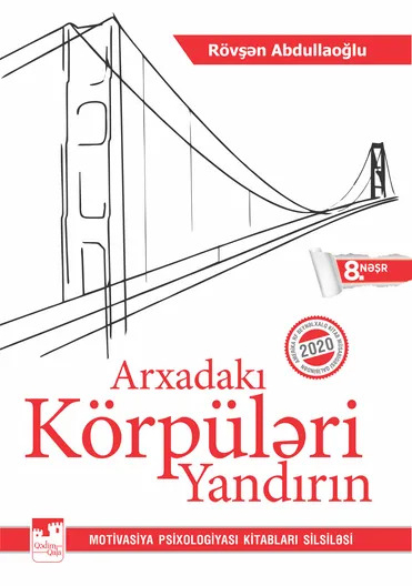 Arxadakı körpüləri yandırın