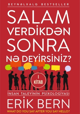 Salam verdikdən sonra nə deyirsiniz? İnsan taleyinin psixologiyası