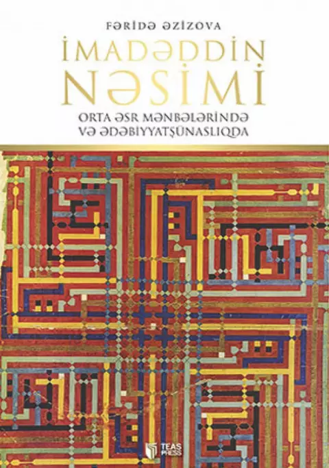 An image of a product called İmadəddin Nəsimi Orta əsr mənbələrində və ədəbiyyatşünaslıqda