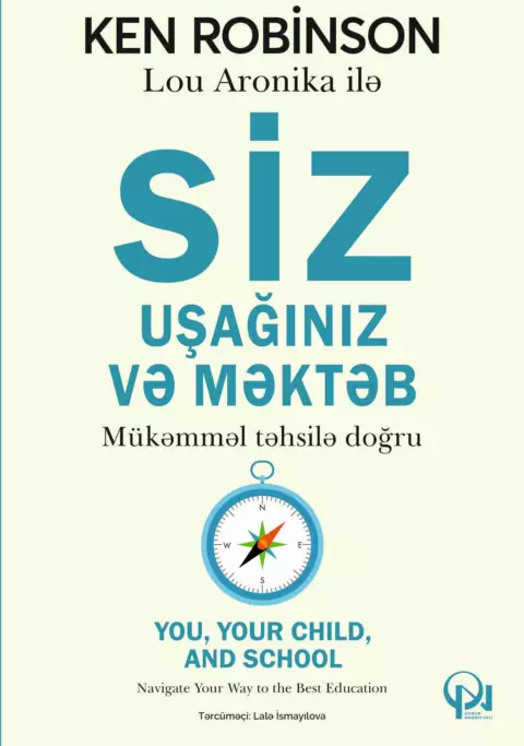 Siz uşağınız və mükəmməl təhsilə doğru məktəb