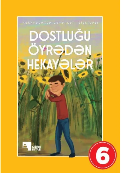 Dostluğu öyrədən hekayələr (6)