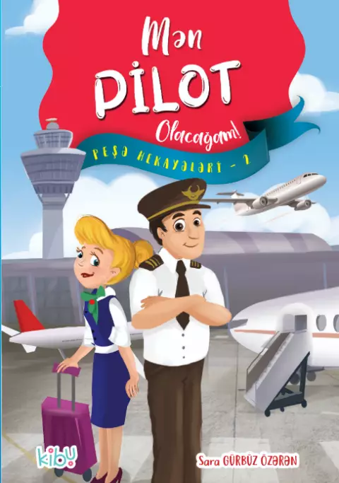 An image of a product called Mən Pilot Olacağam! ( Peşə hekayələri - 2 )